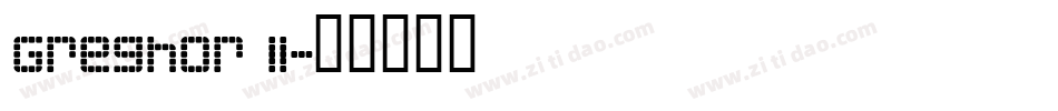 Greghor II字体转换